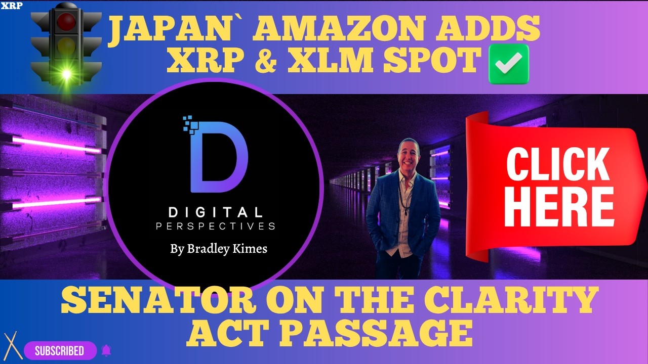 XRP- Japan`s Amazon Adds XRP & XLM Spot - Senator On The Clarity