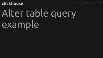 Alter table query example #clickhouse