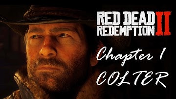 [4K] Red Dead Redemption 2 Gameplay Chapter 1.1 - Colter