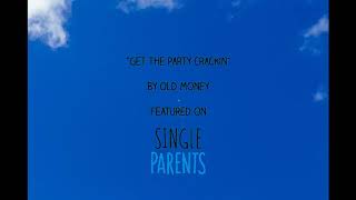 Old Money - Get The Party Crackin'