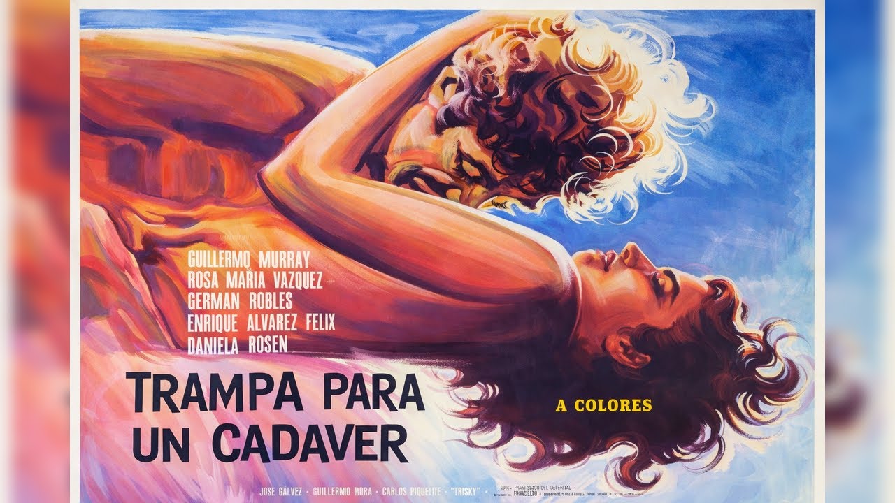Trampa para un cadáver (1969), de Francisco del Villar con Guillermo Murray & Enrique Álvarez Félix.