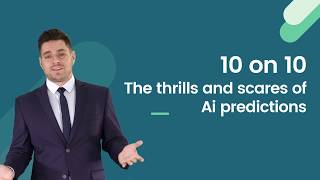 10 on 10 | Episode 1: 10 Ai Predictions