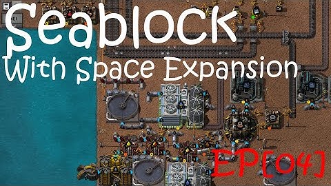 Modded factorio - Ep04 - Better?? ore production (Sea Block with Space Exploration)