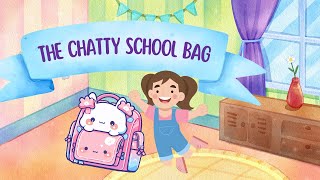 The Chatty School Bag || English Story || For Kids || Storytime || Mi Chha TV