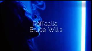 Raffaella–Bruce Willis (lyric video)