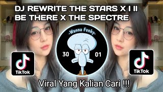 DJ REWRITE THE STARS X I LL BE THERE X THE SPECTRE BREAKBEAT VIRAL TIK TOK TERBARU 2024 !