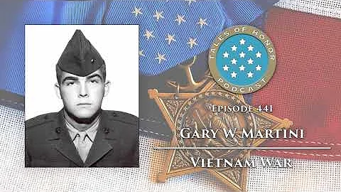 441. Gary W Martini - Medal of Honor Recipient