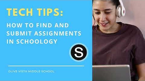 VIDEO TUTORIAL: FINDING AND SUBMITTING ASSIGNMENTS IN SCHOOLOGY