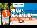7 Praias de Ubatuba próximas do Itaguá e do Centro Urbano que você deve conhece, com muitas dicas!