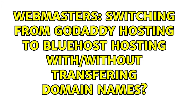 Switching from GoDaddy Hosting to Bluehost Hosting with/without transfering domain names?