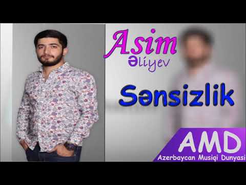 Asim Eliyev - Sensizlik (SUER IFA)