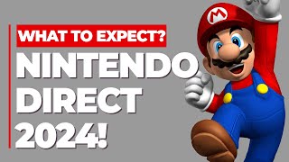 FIRST NINTENDO DIRECT OF 2024 ANNOUNCED! WHAT TO EXPECT?