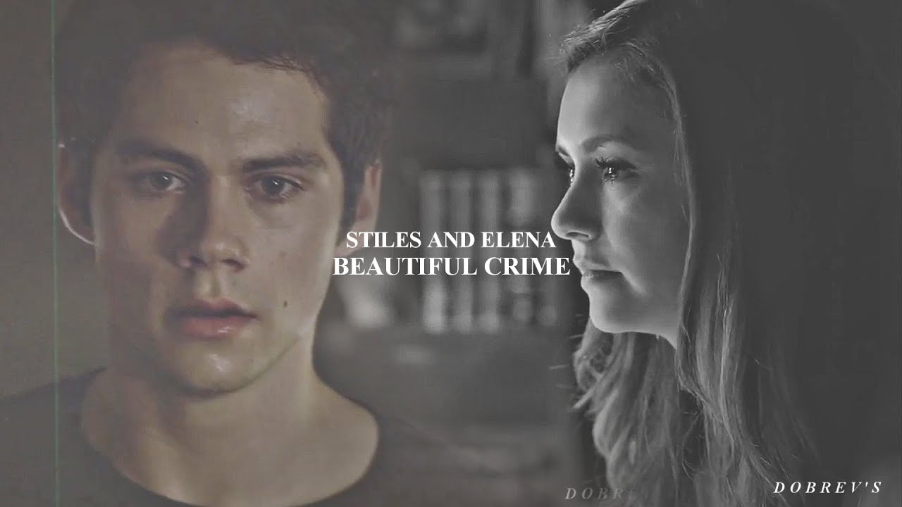 Stiles and Elena | Beautiful Crime.