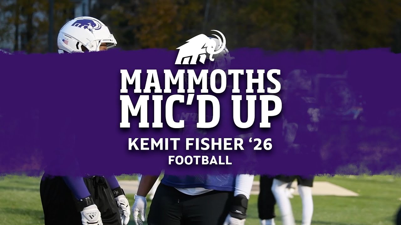 Mammoths Mic’d Up with defensive lineman Kemit Fisher