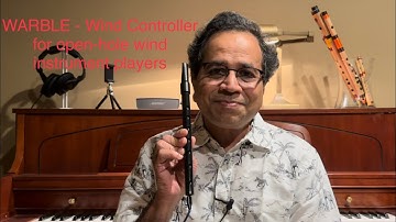 WARBL - Wind Controller for open-hole wind instrument players.