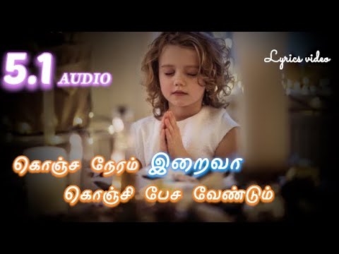 Konja Neram Iraiva lyrics video 51 Hi Res Audio Tamil christian song  Christian Dolby