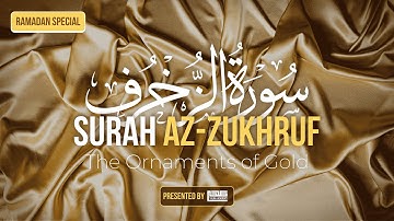 43) Surah Az-Zukhruf سورة الزخرف - RAMADAN SPECIAL - Talha Academy Live
