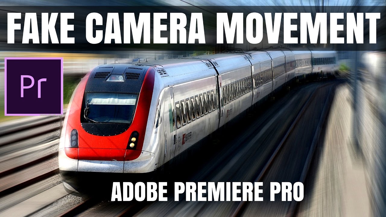 FAKE CAMERA MOVEMENT Tutorial Adobe Premiere Pro YouTube