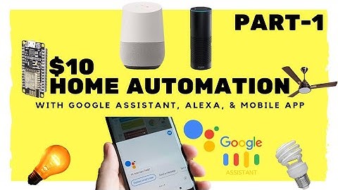 Google Assistant & Alexa | Home Automation | Using NodeMCU ESP8266 | WiFi Control Home Appliances