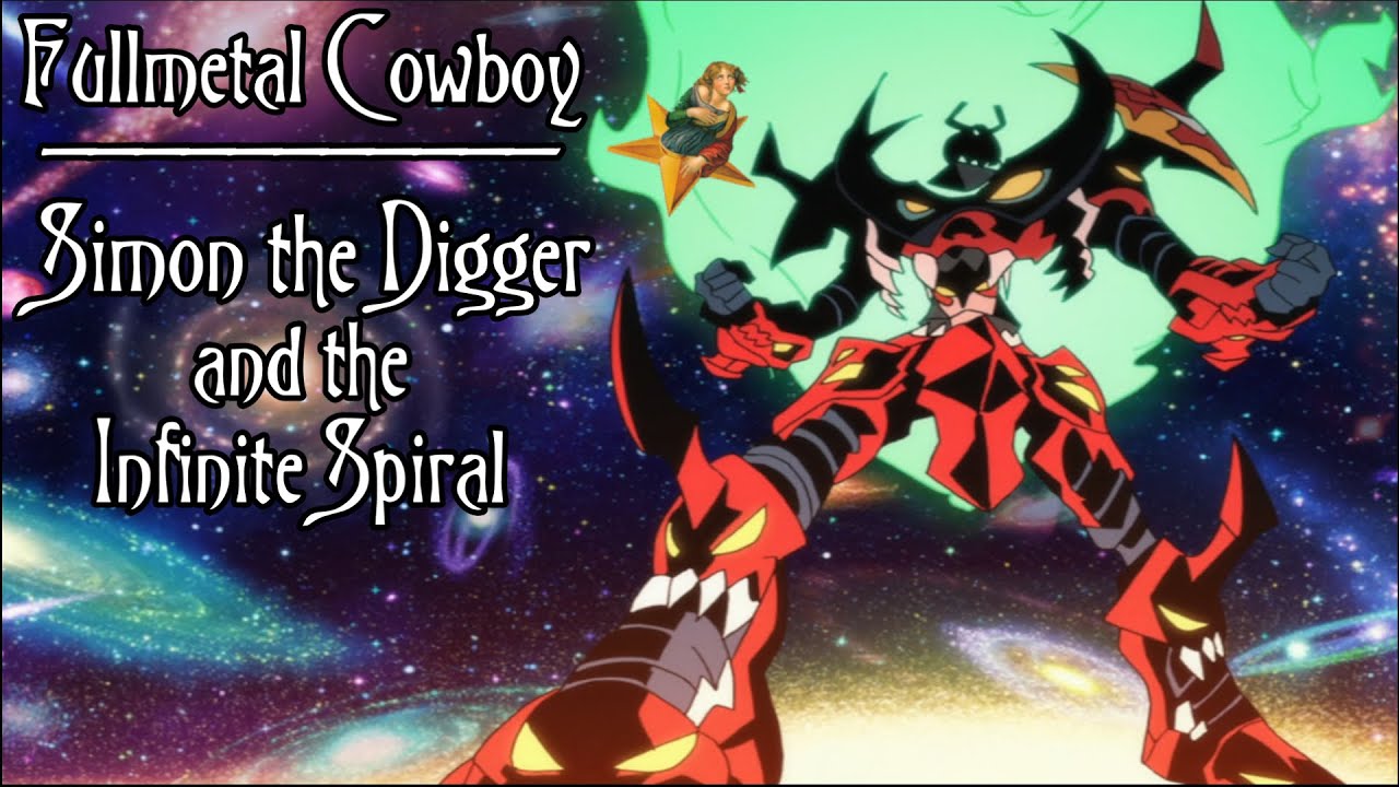 Simon the Digger and the Infinite Spiral | Gurren Lagann AMV