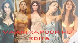 Vaani Kapoor Hot Compilation Underrated Bollywood Hottie Heroine Menia