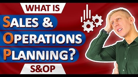 What is "Sales and Operations Planning"?  (S&OP) | The Secret to Business Success!