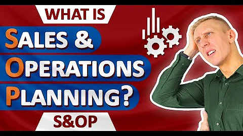What is "Sales and Operations Planning"?  (S&OP) | The Secret to Business Success!