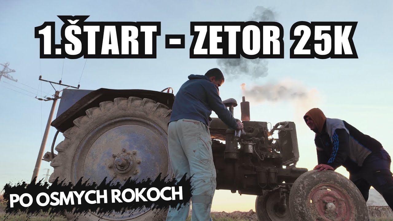 ŠTARTUJEME ZETOR 25K - Traktor 8 rokov nevrčal 🚜🚜