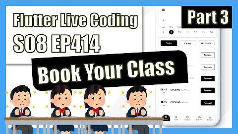 [Flutter] Flutter Live Coding EP414 (Load booking class App Part 3)