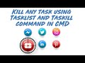 Tasklist and taskkill in cmd