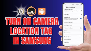 How to Turn on the Camera Location Tag in Samsung