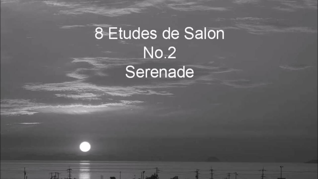 8 Etudes de Salon No.2 SRENADE F.Donjon
