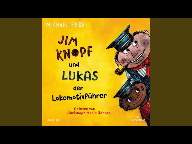 Kapitel 100 - Jim Knopf: Jim Knopf und Lukas der