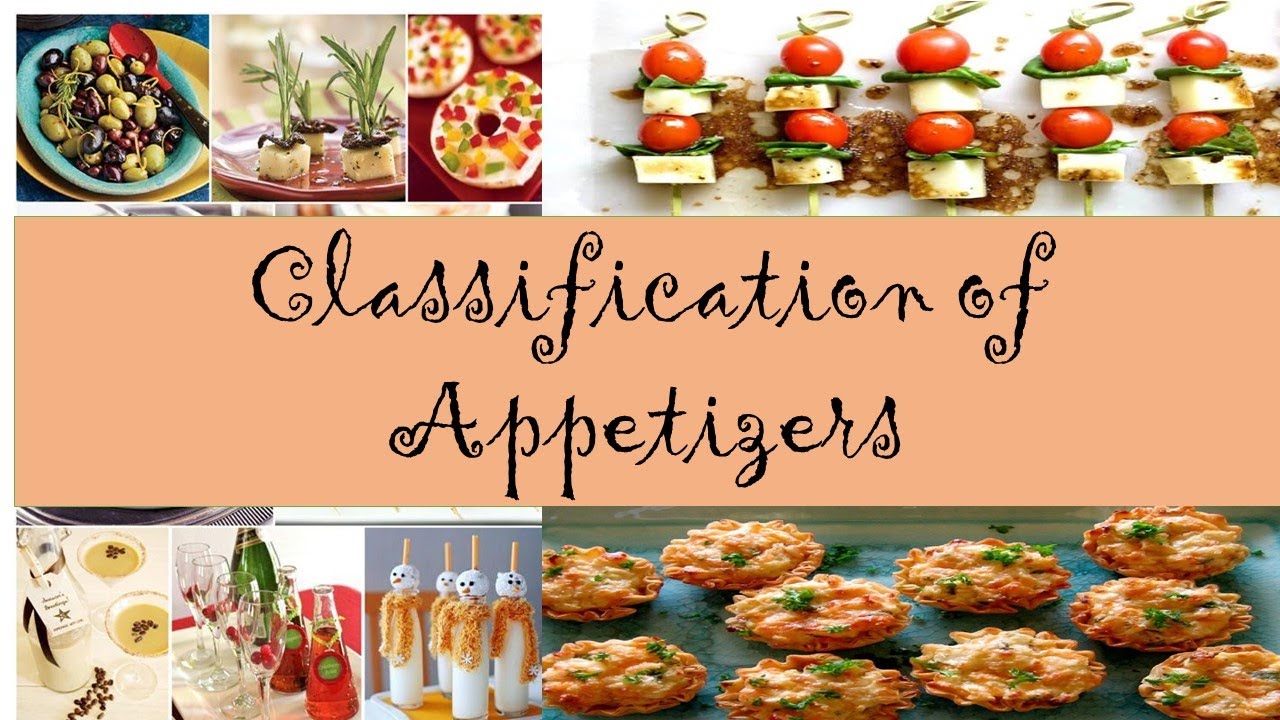 Cookery 9 CLASSIFICATION OF APPETIZER YouTube