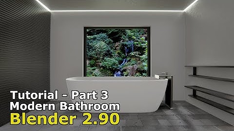 Modern Bathroom | Blender 2.90 [Part 3]