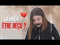 COMMENT NE PLUS ÊTRE DÉÇU PAR L'AMOUR...