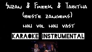 Suzan & Freek & Tabitha (beste zangers) - Hou vol hou vast   , instrumental met tekst
