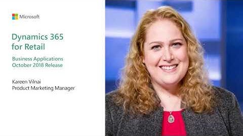 Business Applications October 2018 Release | Dynamics 365 for Retail