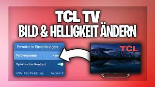 TCL TV Bild einstellen - Farbe &amp; Helligkeit ändern Fernseher Anleitung