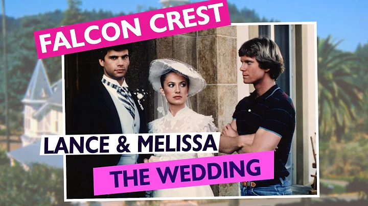 Falcon Crest #016 Lance and Melissa's Wedding