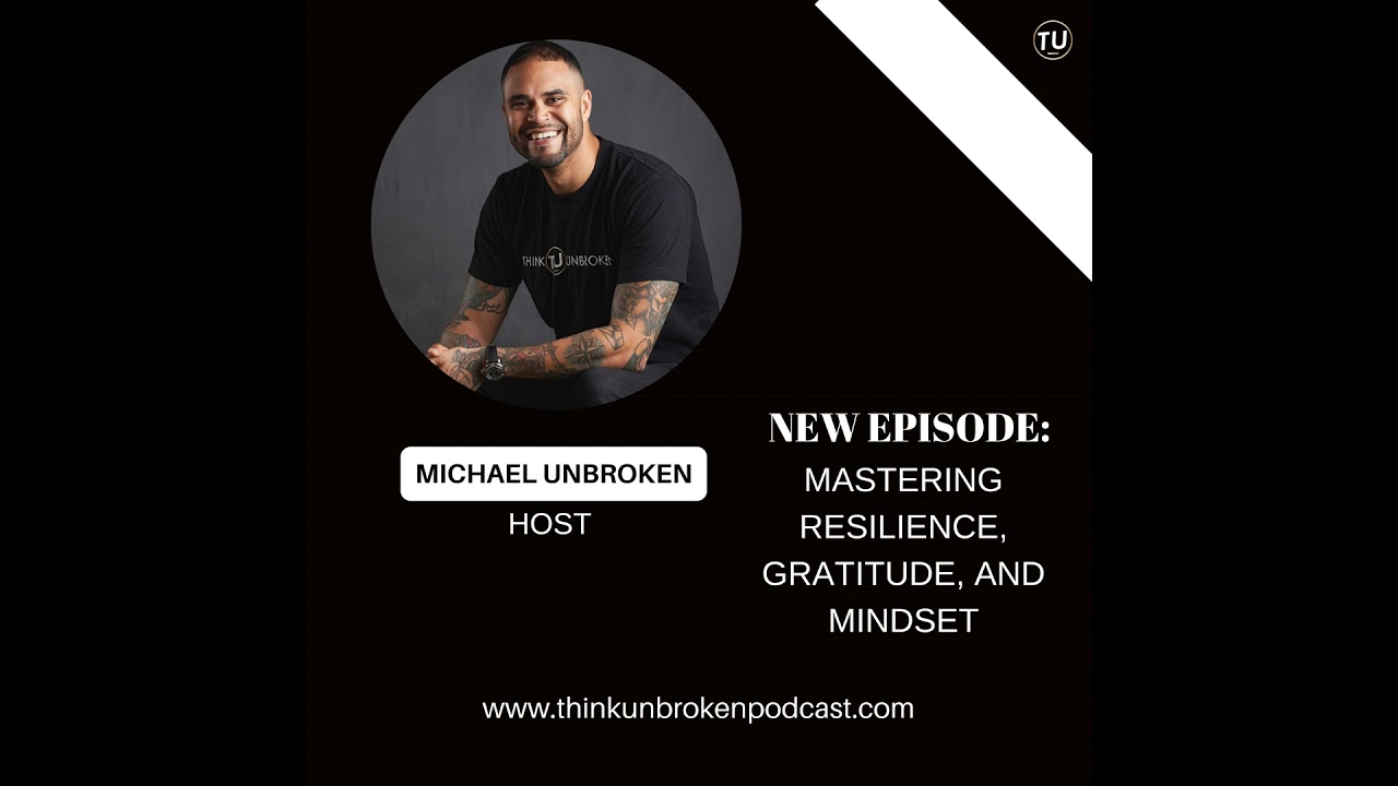 Mastering Resilience, Gratitude, and Mindset