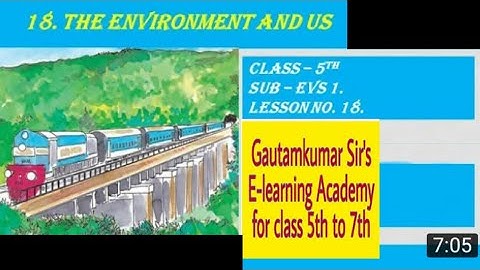 The Environment and Us Part 1 || EVS Part 1 Chapter 18 || class 5th || Semienglish