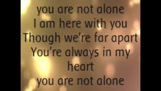 Michael Jackson - You Are Not Alone. (Lyrics).