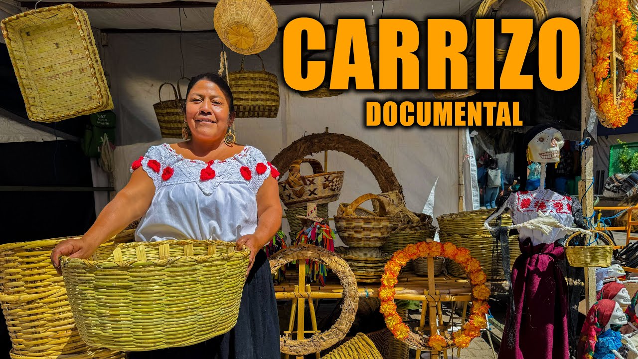 El Arte de Crear con las Manos en Oaxaca | La Artesana del CARRIZO DOCUMENTAL