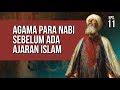 Apa Agama Para Nabi Sebelum Ada Ajaran Islam?