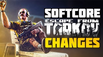 SOFTCORE TARKOV Changes Are Out - A Full Breakdown!