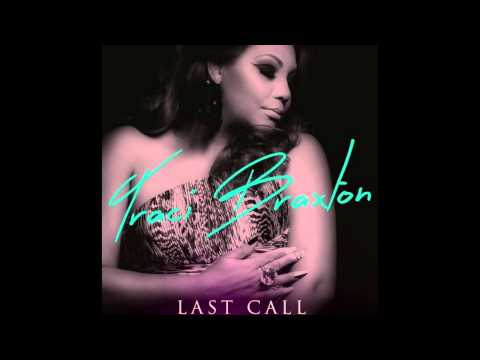 Traci Braxton - Last Call