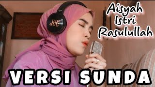 AISYAH ISTRI RASULULLAH VERSI BAHASA SUNDA