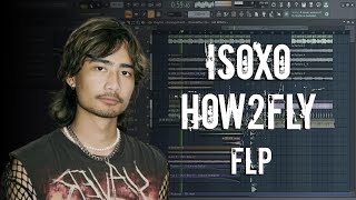 Isoxo - how2fly flstudio remake | FLP