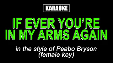 Karaoke - If Ever You're In My Arms Again (Female Key)